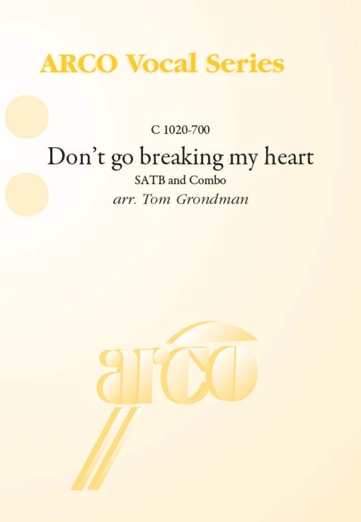 Don't go breaking my heart